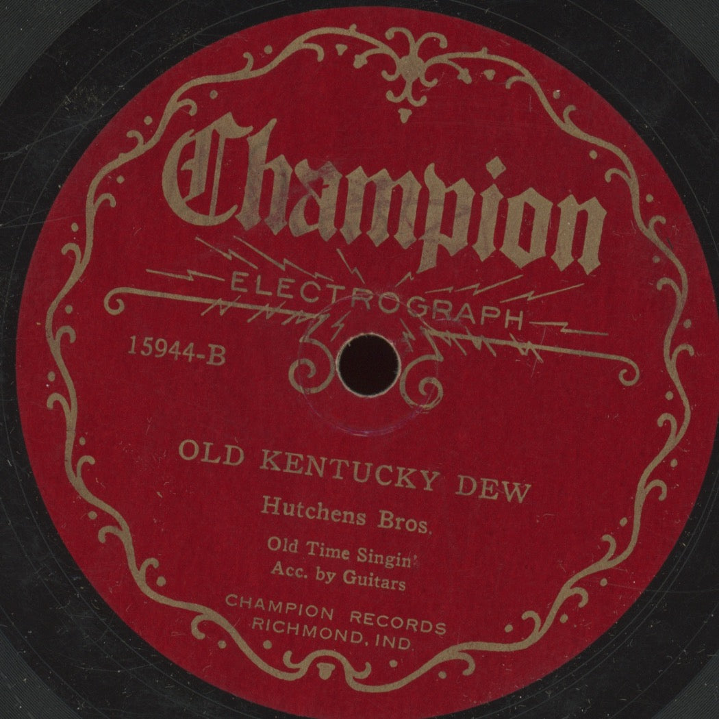 Pre-War Country 78 - Hutchens Brothers - Sweet Adeline At The Still / Old Kentucky Dew on Champion