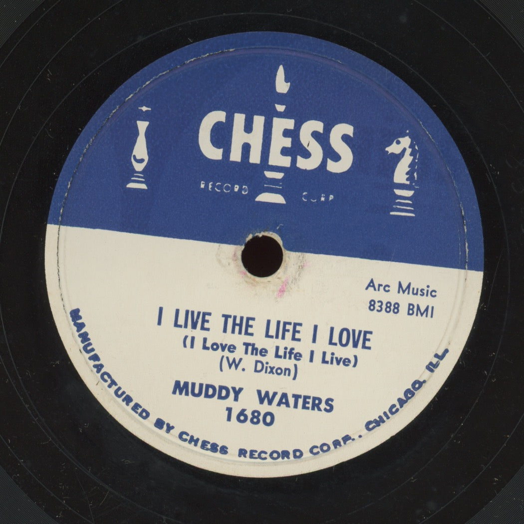 Blues 78 - Muddy Waters - Evil / I Live The Life I Love (I Love The Life I Live) on Chess