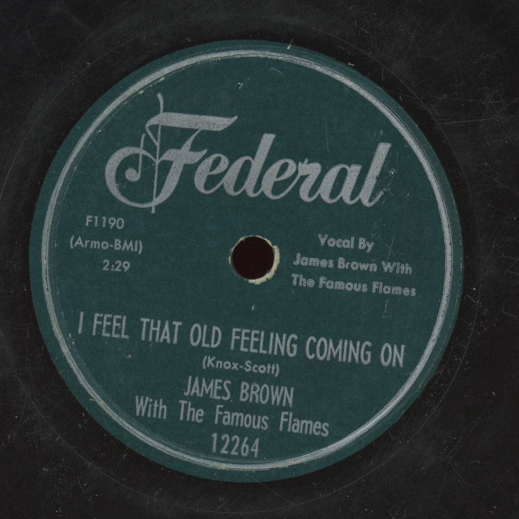 R&B 78 - James Brown & The Famous Flames - I Don't Know / I Feel That Old Feeling Coming On on Federal