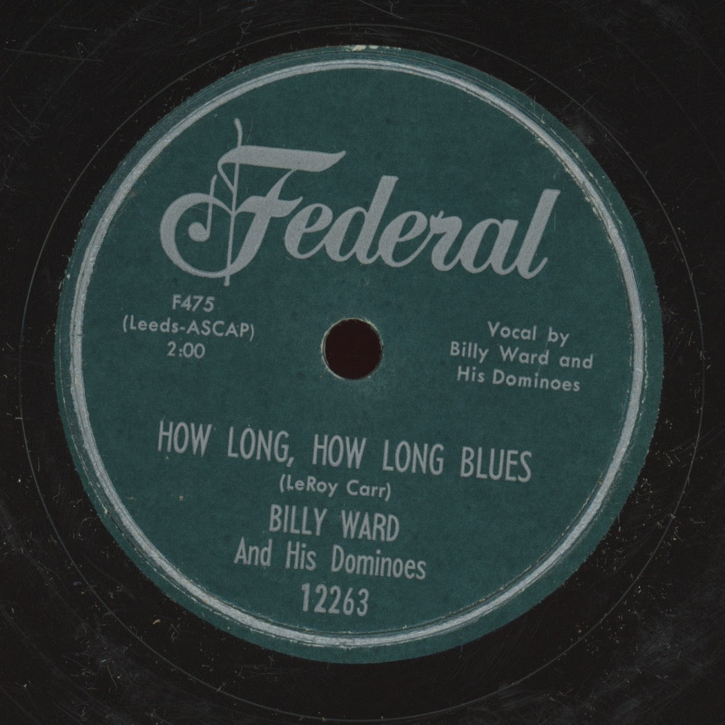 Doo Wop 78 - Billy Ward And His Dominoes - Bobby Sox Baby / How Long, How Long Blues on Federal
