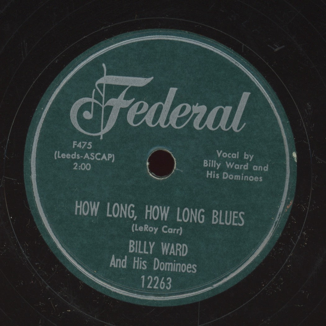 Doo Wop 78 - Billy Ward And His Dominoes - Bobby Sox Baby / How Long, How Long Blues on Federal