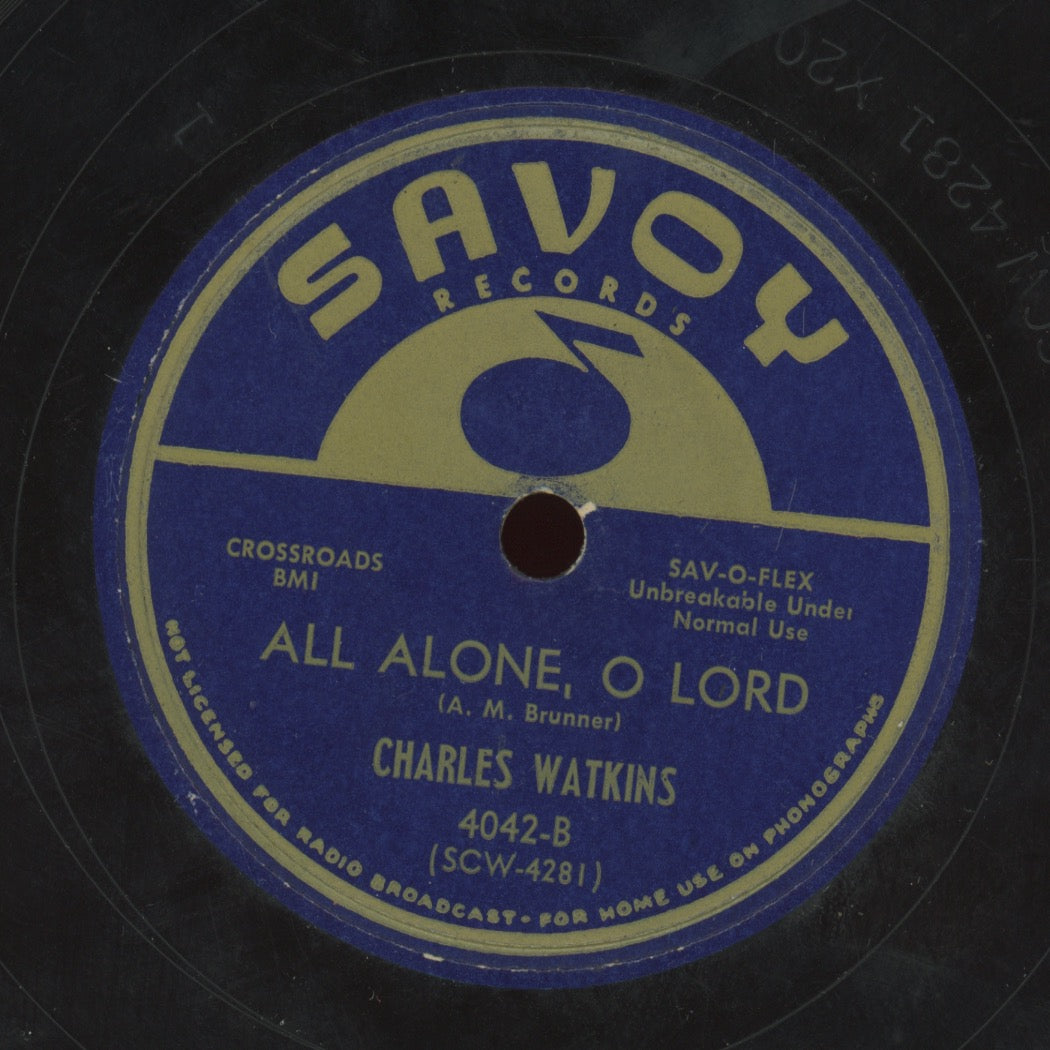 Gospel 78 - Charles Watkins - My Change / All Alone, O Lord on Savoy