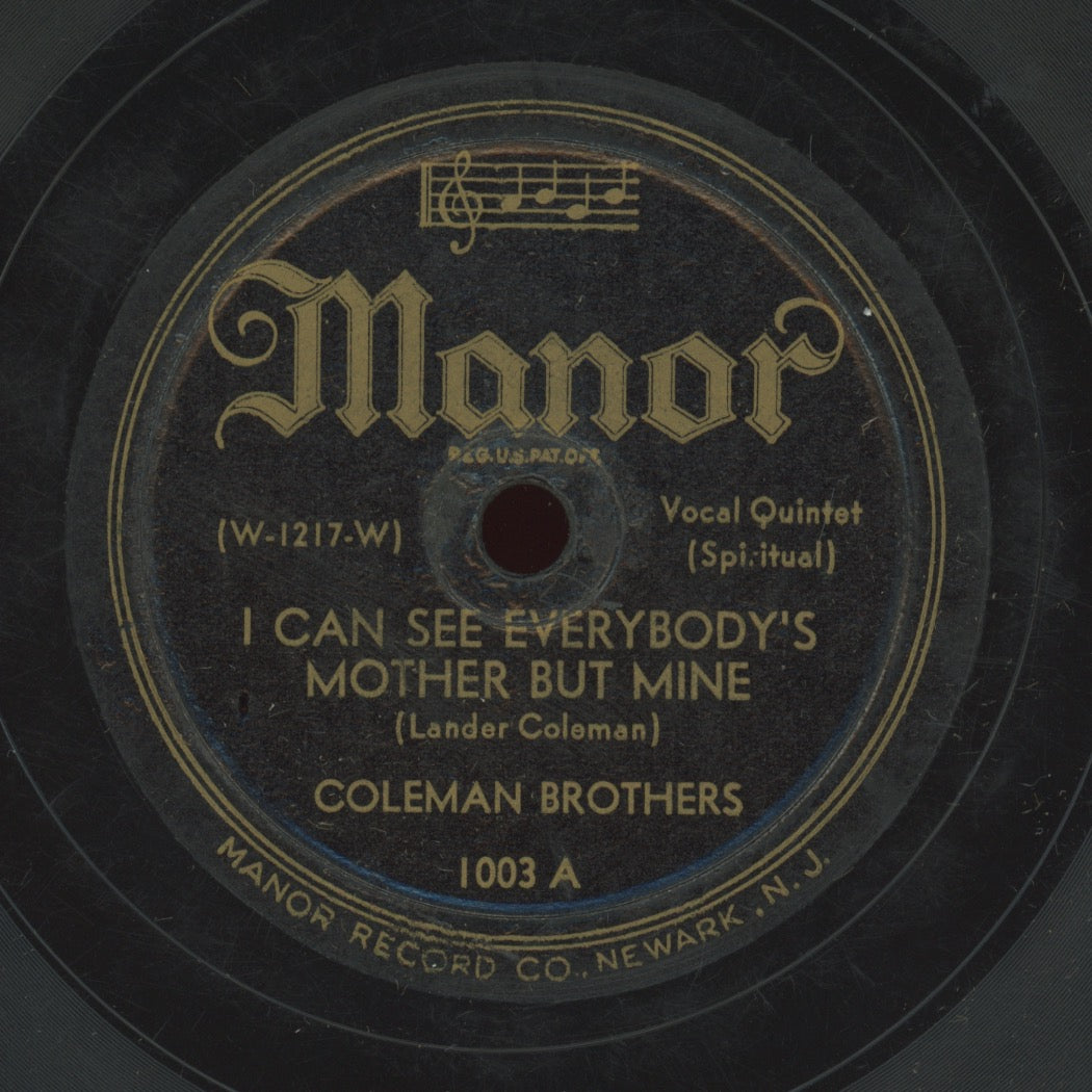 Gospel 78 - Coleman Brothers - I Can See Everybody's Mother But Mine / Plenty Of Room In The Kingdom on Manor