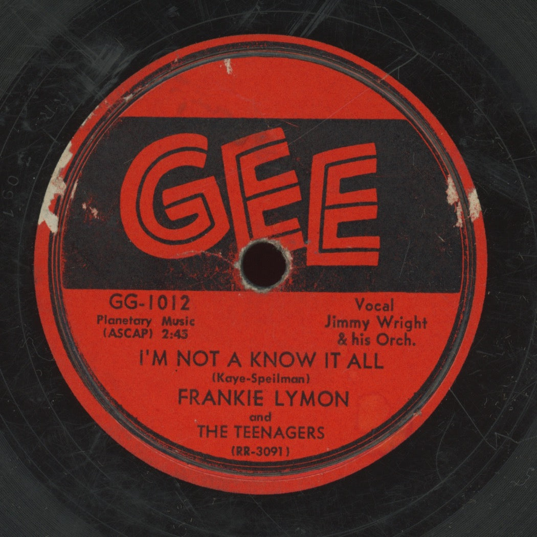 Doo Wop 78 - Frankie Lymon - I Want You To Be My Girl / I'm Not A Know It All on Gee