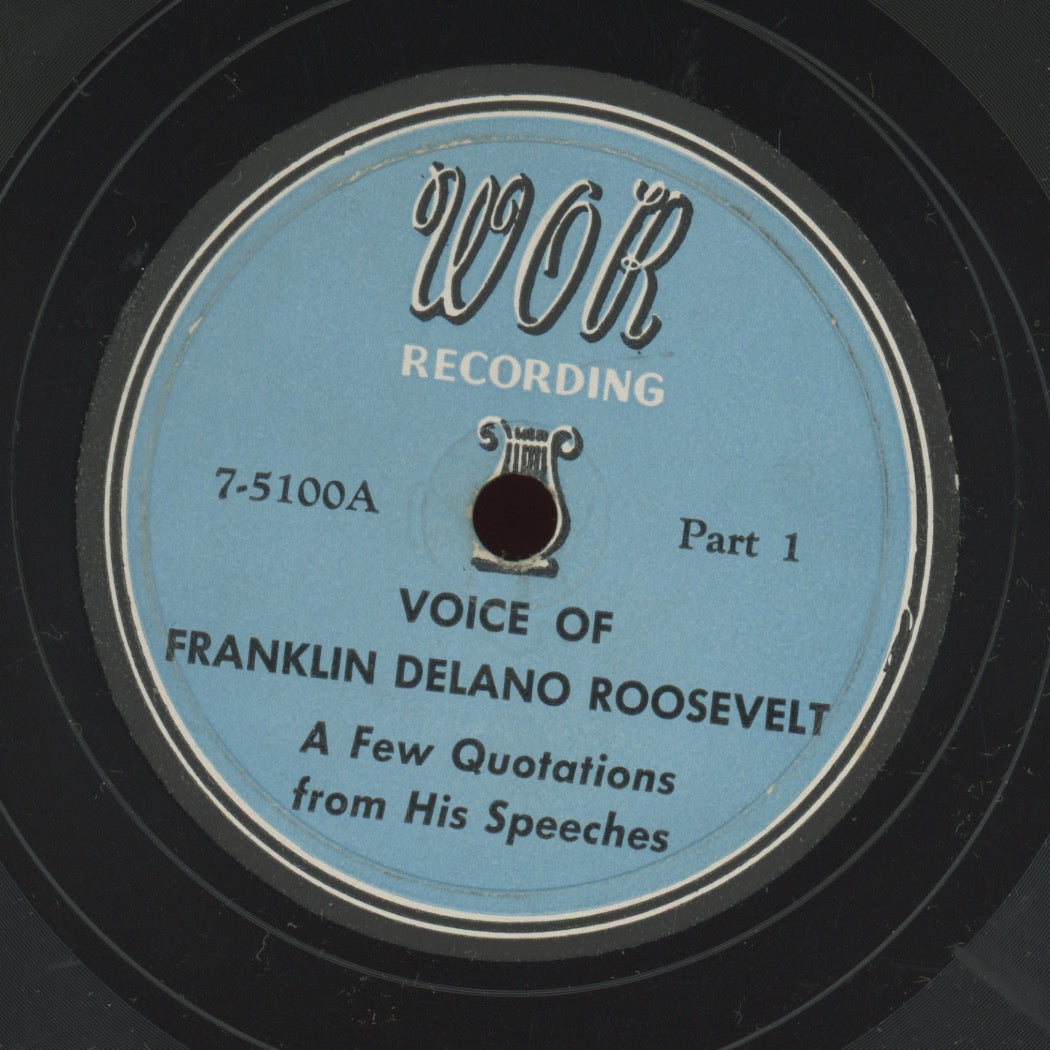 Spoken Word 78 - Franklin D. Roosevelt - Voice Of Franklin Delano Roosevelt - A Few Quotations From His Speeches on WOR