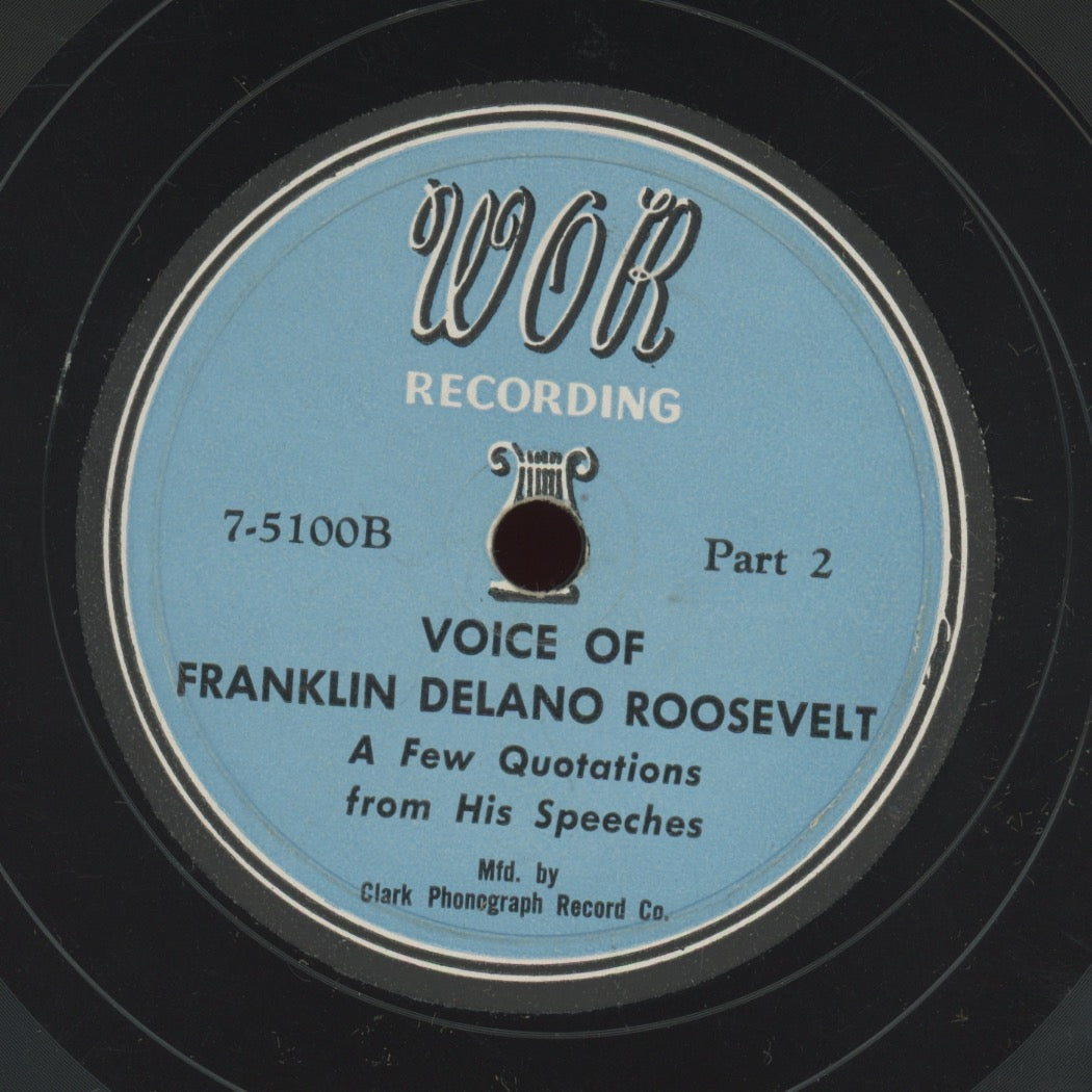 Spoken Word 78 - Franklin D. Roosevelt - Voice Of Franklin Delano Roosevelt - A Few Quotations From His Speeches on WOR