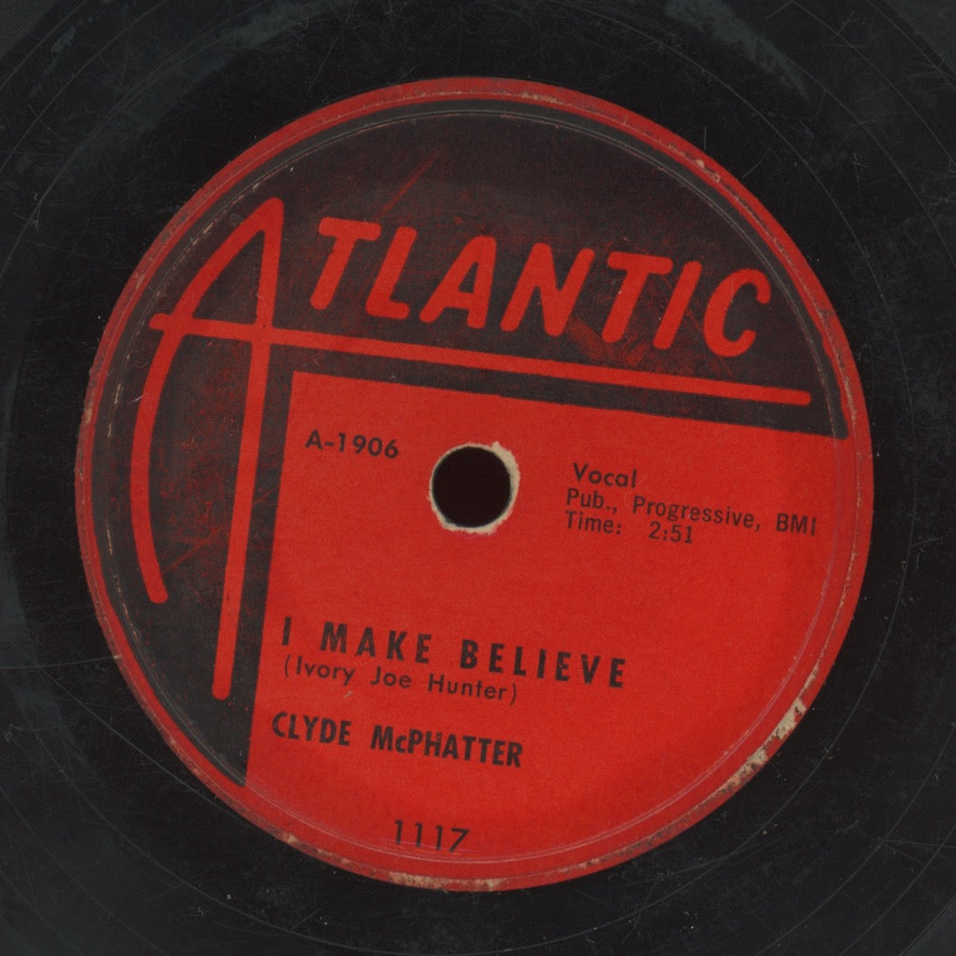 R&B 78 - Clyde McPhatter - Without Love (There Is Nothing)  / I Make Believe on Atlantic