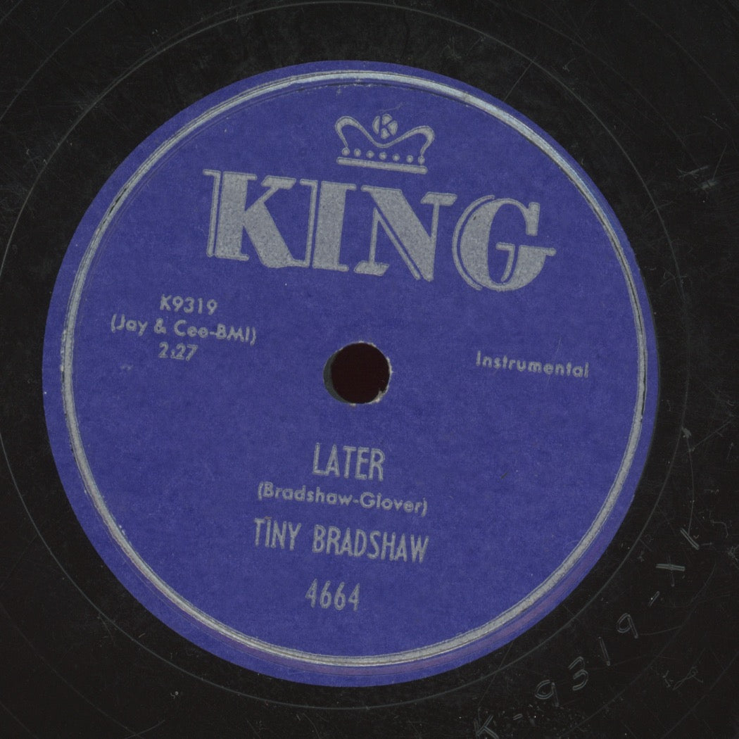 R&B Jazz 78 - Tiny Bradshaw And His Orchestra - South Of The Orient / Later on King