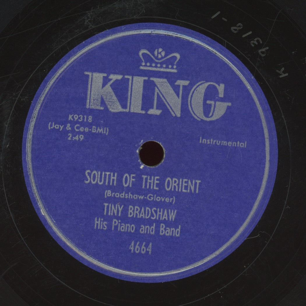 R&B Jazz 78 - Tiny Bradshaw And His Orchestra - South Of The Orient / Later on King