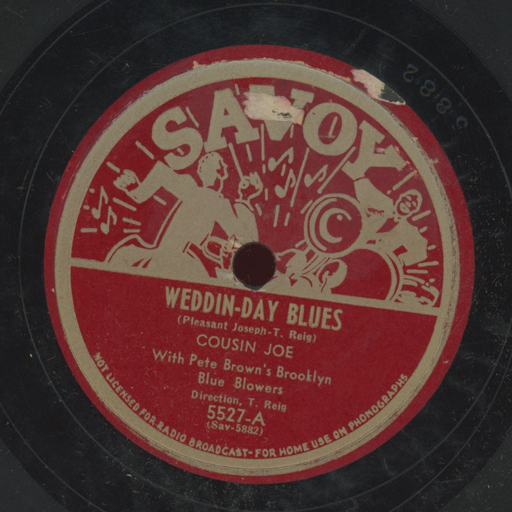 Blues 78 - Cousin Joe - Weddin-Day Blues / You Got It Comin To You on Savoy