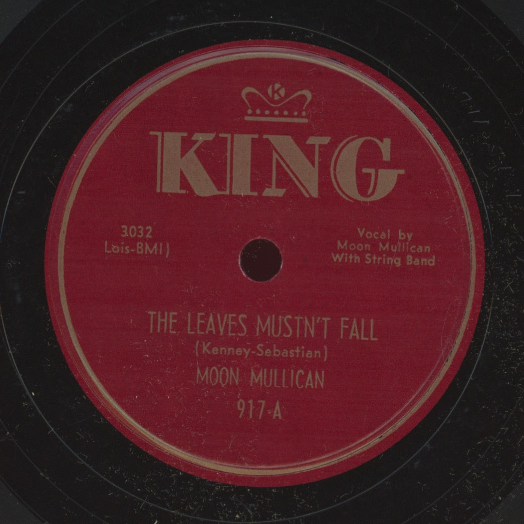 Country 78 - Moon Mullican - The Leaves Mustn't Fall / I Was Sorta Wonderin' on King
