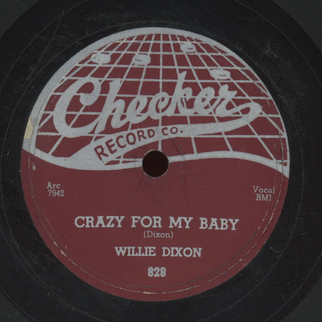 Blues 78 - Willie Dixon - Crazy For My Baby / I Am The Lover Man on Checker