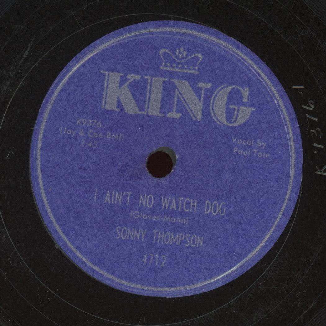 R&B 78 - Sonny Thompson - Down In The Dumps / I Ain't No Watch Dog on King