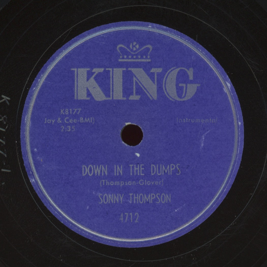 R&B 78 - Sonny Thompson - Down In The Dumps / I Ain't No Watch Dog on King