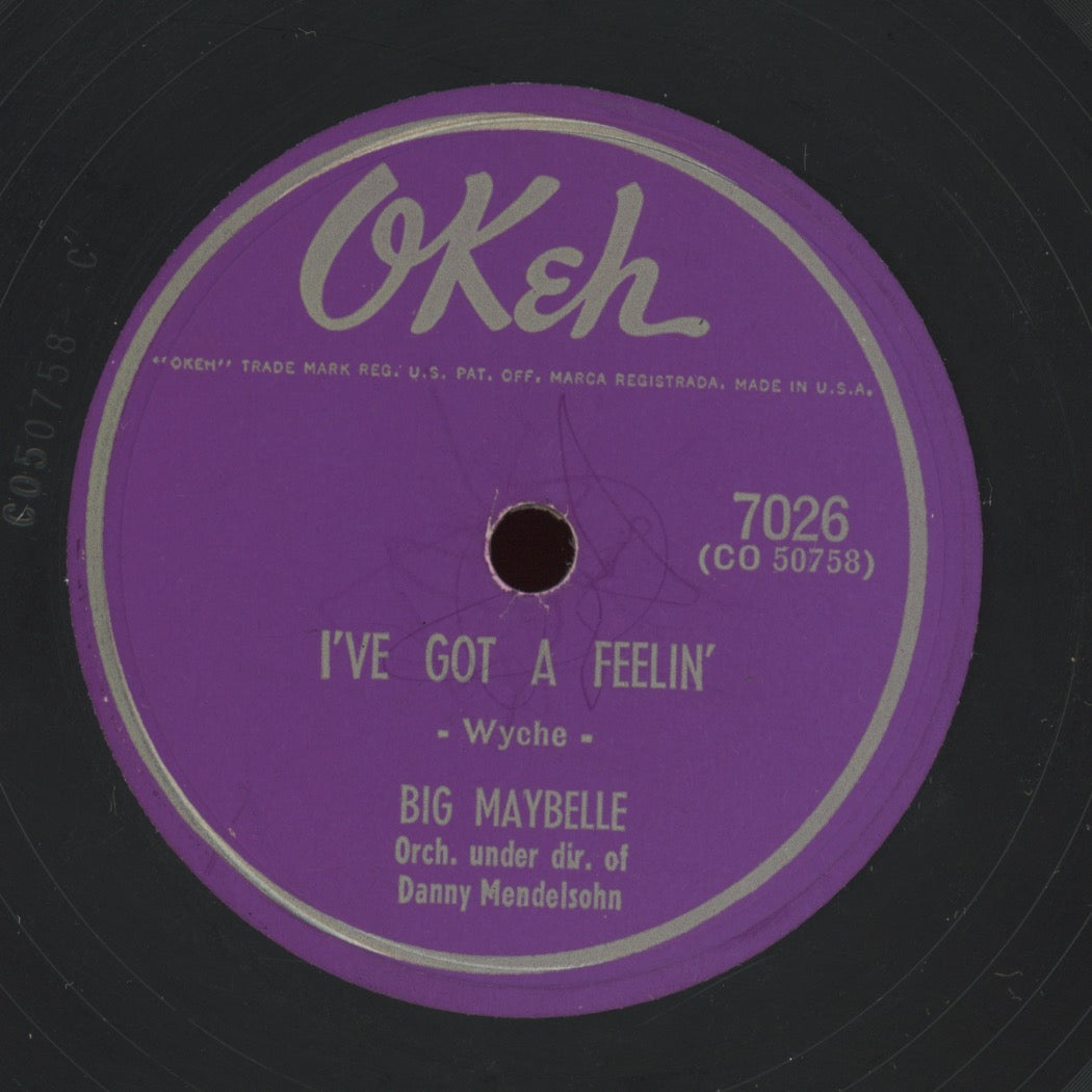 R&B Blues 78 - Big Maybelle - I've Got A Feelin' / You'll Never Know on Okeh