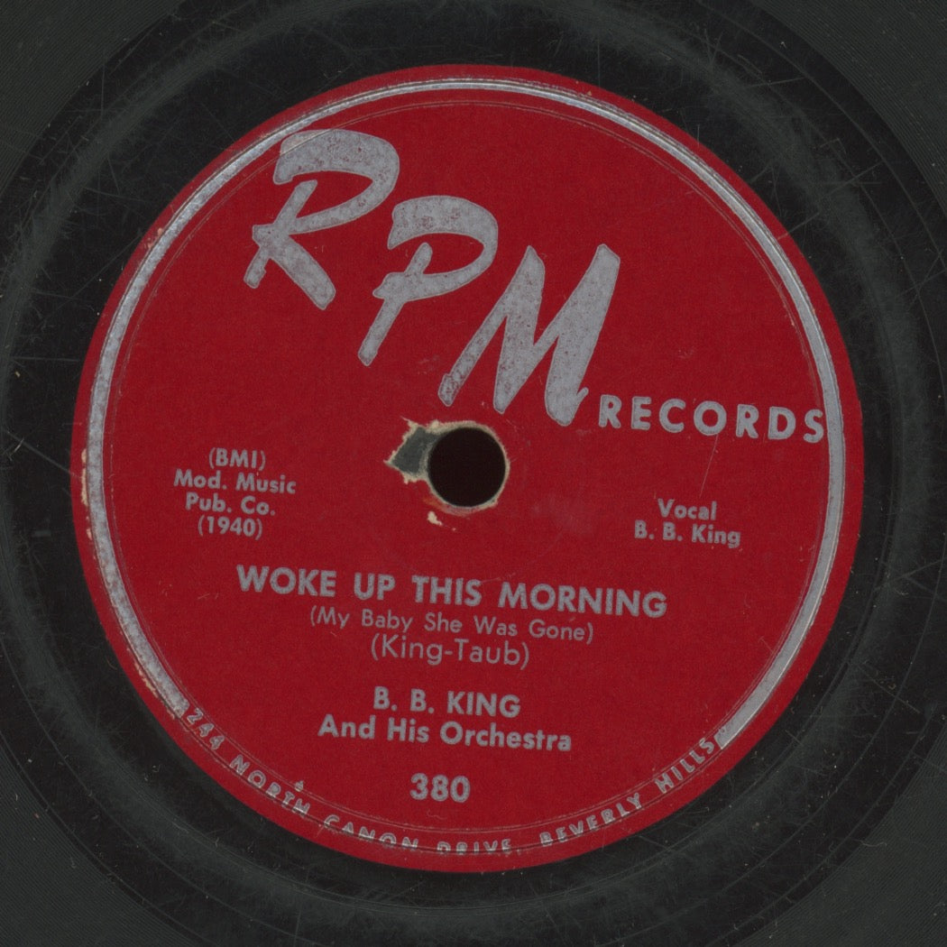 Blues 78 - B.B. King Orchestra - Woke Up This Morning (My Baby She Was Gone) / Don't Have To Cry on RPM Records