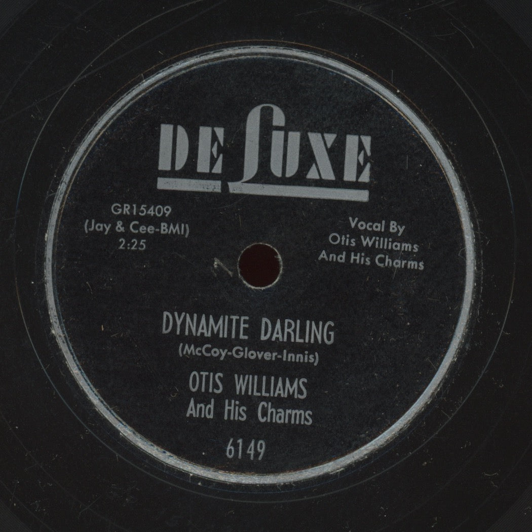 Doo Wop 78 - Otis Williams & The Charms - Dynamite Darling / Well Oh Well on Deluxe