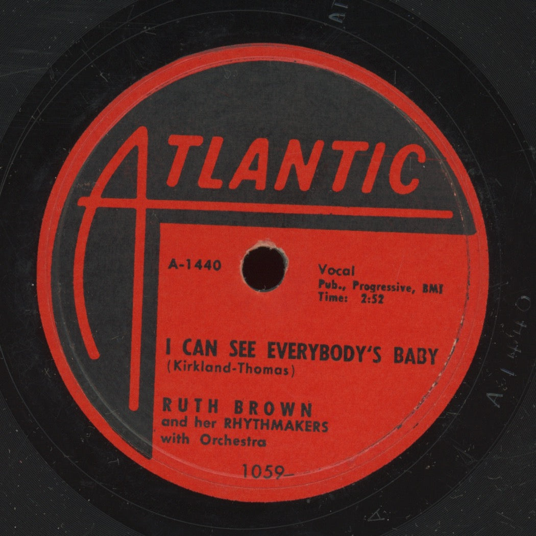 R&B 78 - Ruth Brown And Her Rhythmakers - I Can See Everybody's Baby / As Long As I'm Moving on Atlantic