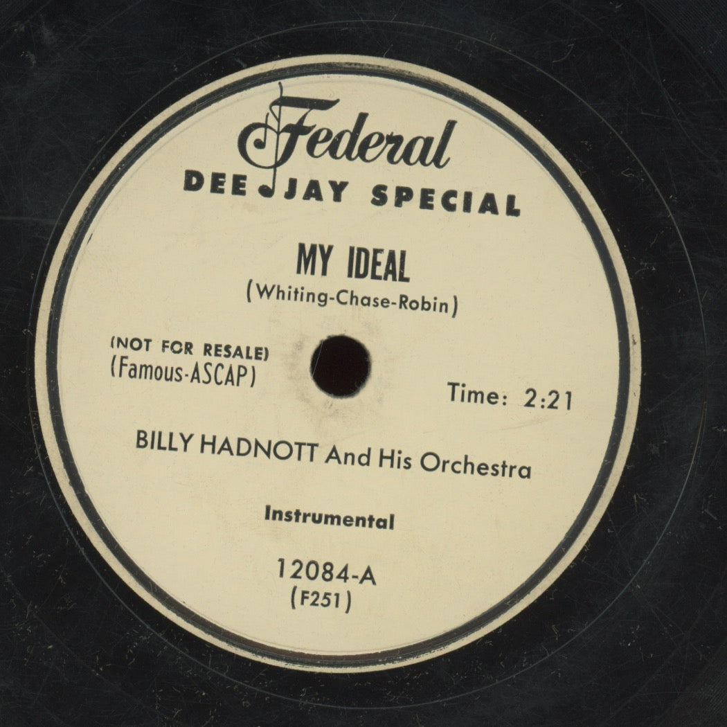R&B Instrumental 78 - Billy Hadnott And His Orchestra - My Ideal / Ooh Chica on Federal Promo