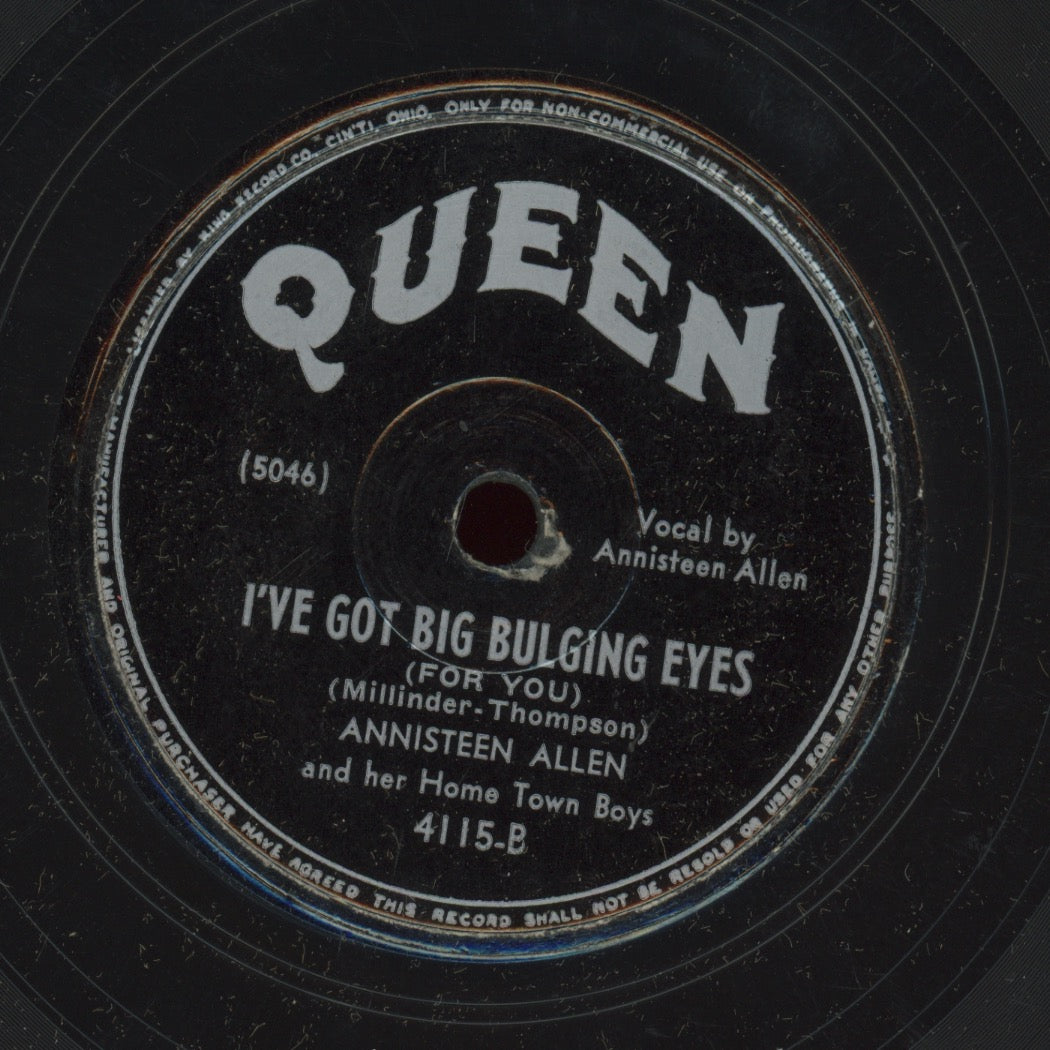 R&B 78 - Annisteen Allen & Her Home Town Boys - I Want A Man (Who's Gonna Do Right) / I've Got Big Bulging Eyes (For You) on Queen