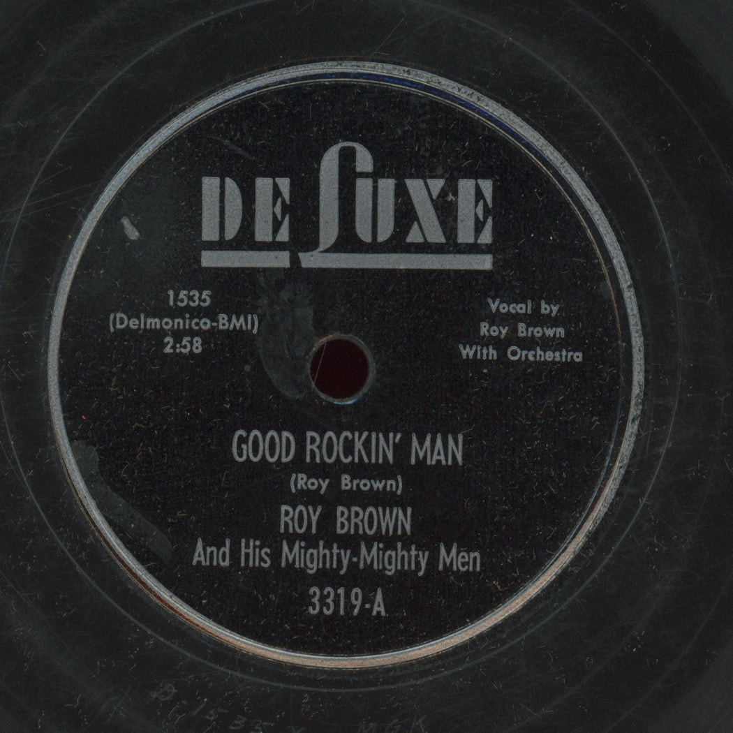 R&B 78 - Roy Brown & His Mighty-Mighty Men - Good Rockin' Man / Bar Room Blues on Deluxe
