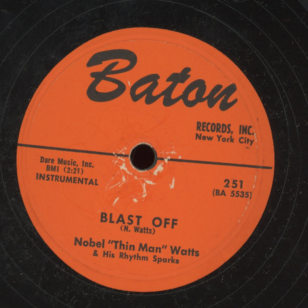 R&B 78 - Noble "Thin Man" Watts & His Rhythm Sparks - Blast Off / Rickey Tick on Baton