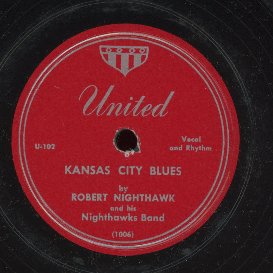 Blues 78 - Robert Nighthawk & His Nighthawks Band - Kansas City Blues / Crying Won't Help You on United