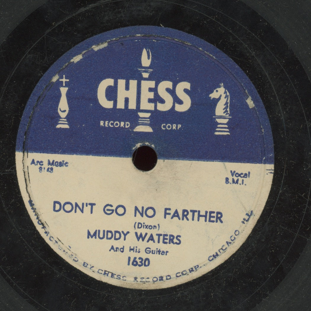 Blues 78 - Muddy Waters - Don't Go No Farther / Diamonds At Your Feet on Chess