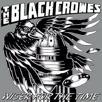 The Black Crowes - Wiser For The Time [Box Set]