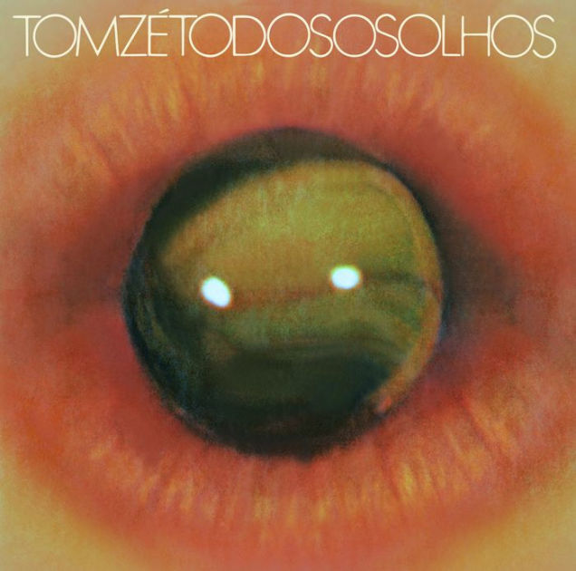 Tom Zé - Todos Os Olhos [Indie-Exclusive]