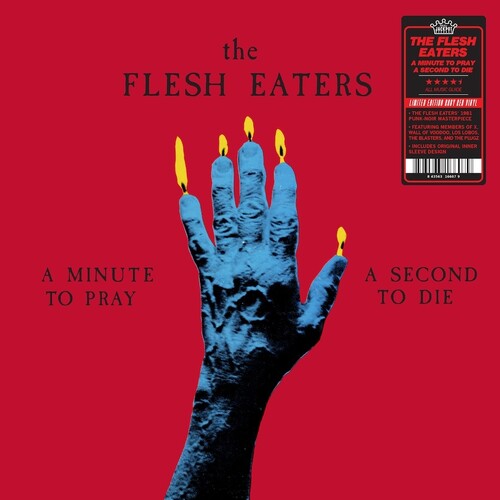 Flesh Eaters - Minute To Pray A Second To Die [Red Vinyl]