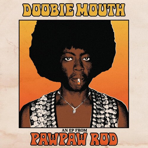 Pawpaw Rod - Doobie Mouth (An EP From Pawpaw Rod)