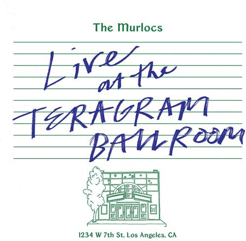 [PRE-ORDER] The Murlocs - Live At The Teragram Ballroom [Green Splatter Vinyl] [Release Date: 06/07/2024]