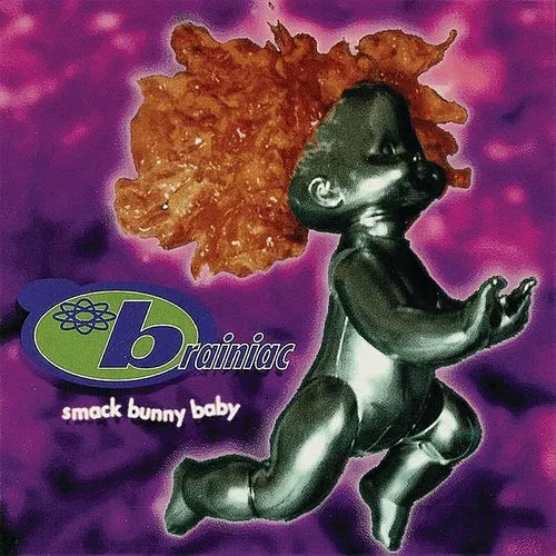 Brainiac - Smack Bunny Baby [Emerald Green Vinyl]