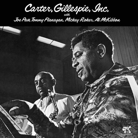 Benny Carter & Dizzy Gillespie - Carter, Gillespie, Inc. [Analogue Productions Pablo Series]