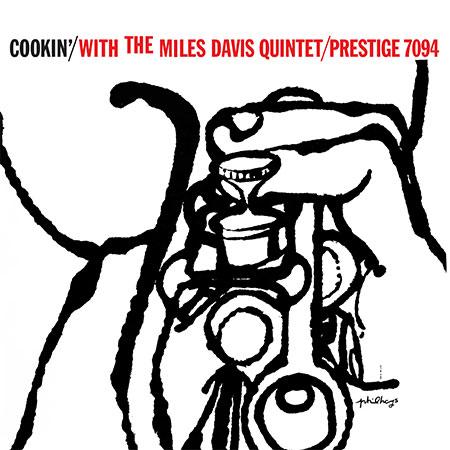 Miles Davis - Cookin' With The Miles Davis Quintet [Mono]