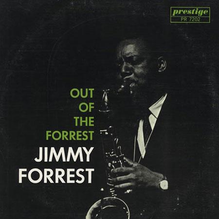 Jimmy Forrest - Out Of The Forrest [Stereo]