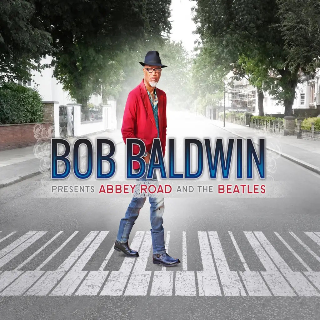 Bob Baldwin - Bob Baldwin Presents Abbey Road And The Beatles