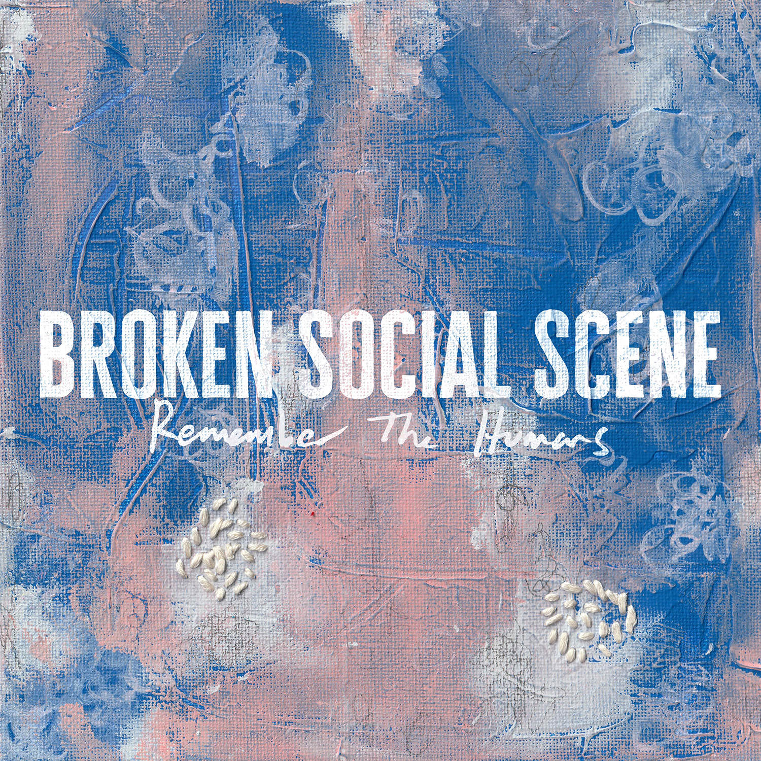 [PRE-ORDER] Broken Social Scene - Remember The Humans [Release Date: 05/08/2026]