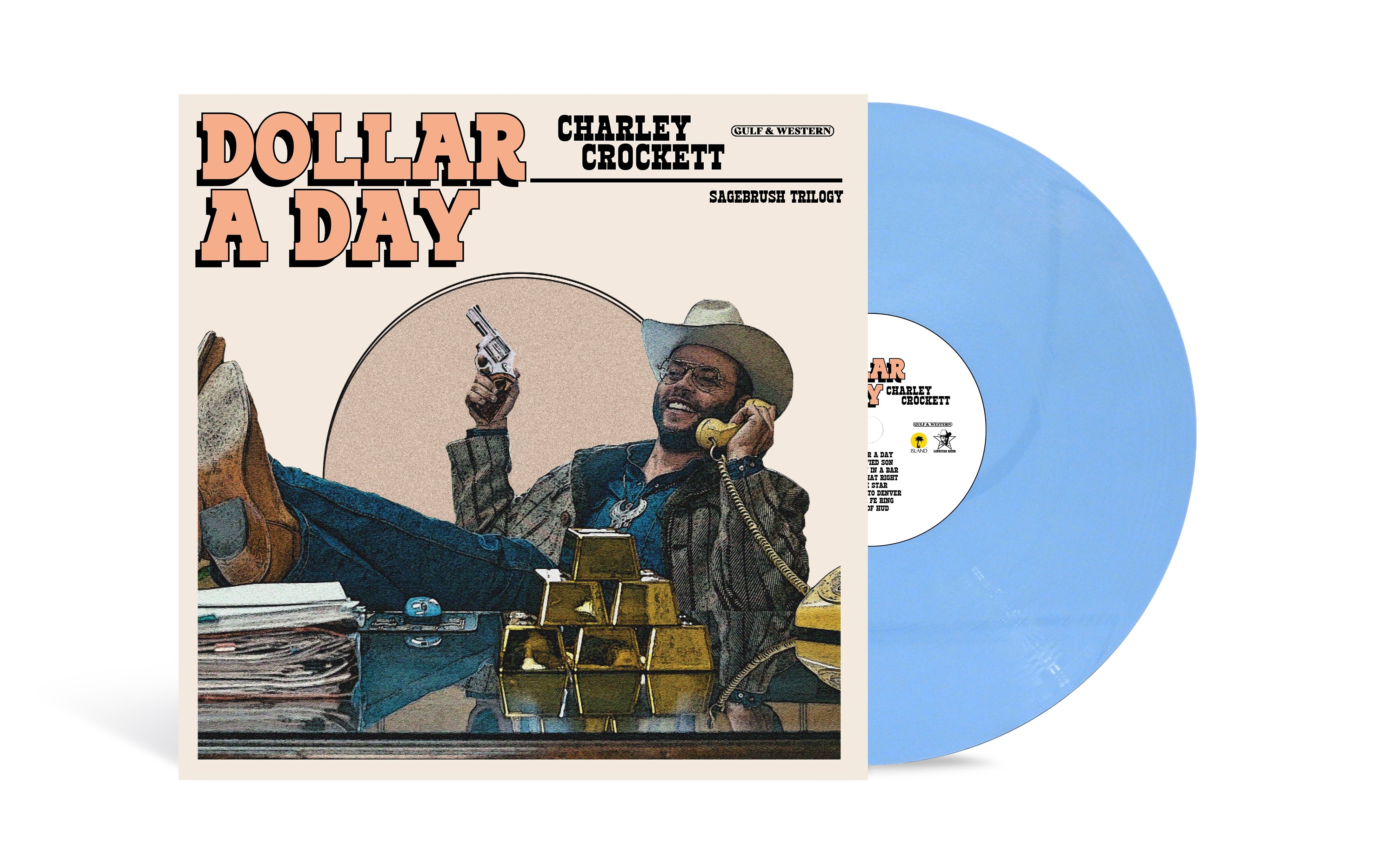 [PRE-ORDER] Charlie Crockett - Dollar A Day [Indie-Exclusive Blue Vinyl] [Release Date: 08/08/2025]
