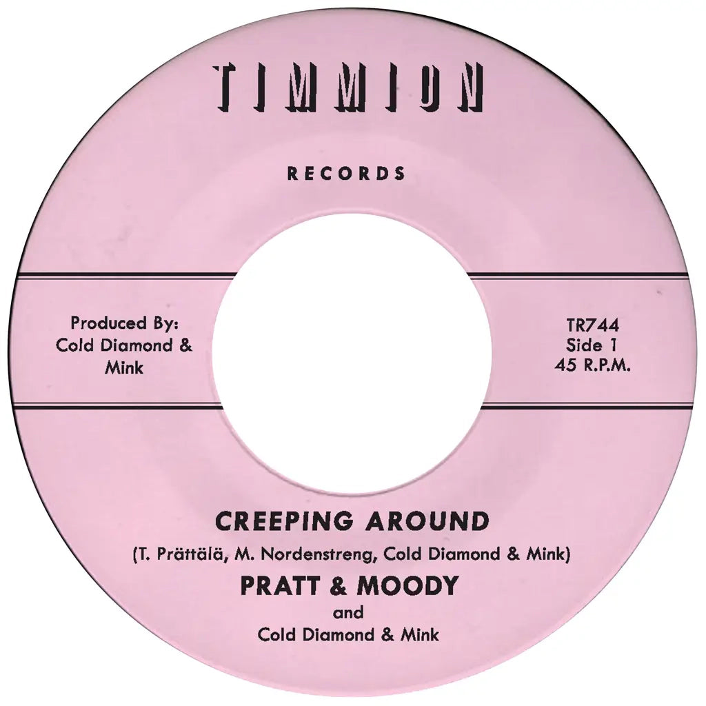Pratt and Moody - Creeping Around [Pink Colored 7" Vinyl]