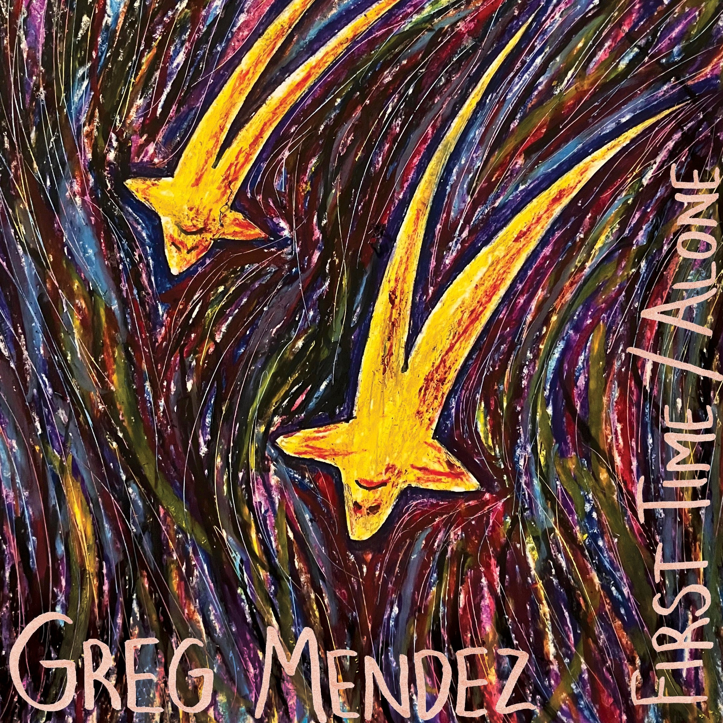 Greg Mendez - First Time / Alone [7"]
