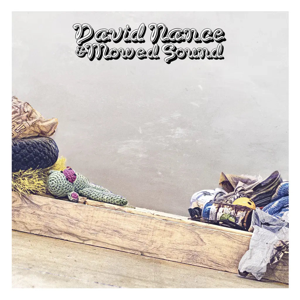 David Nance - David Nance & Mowed Sound [Indie-Exclusive Green Vinyl]