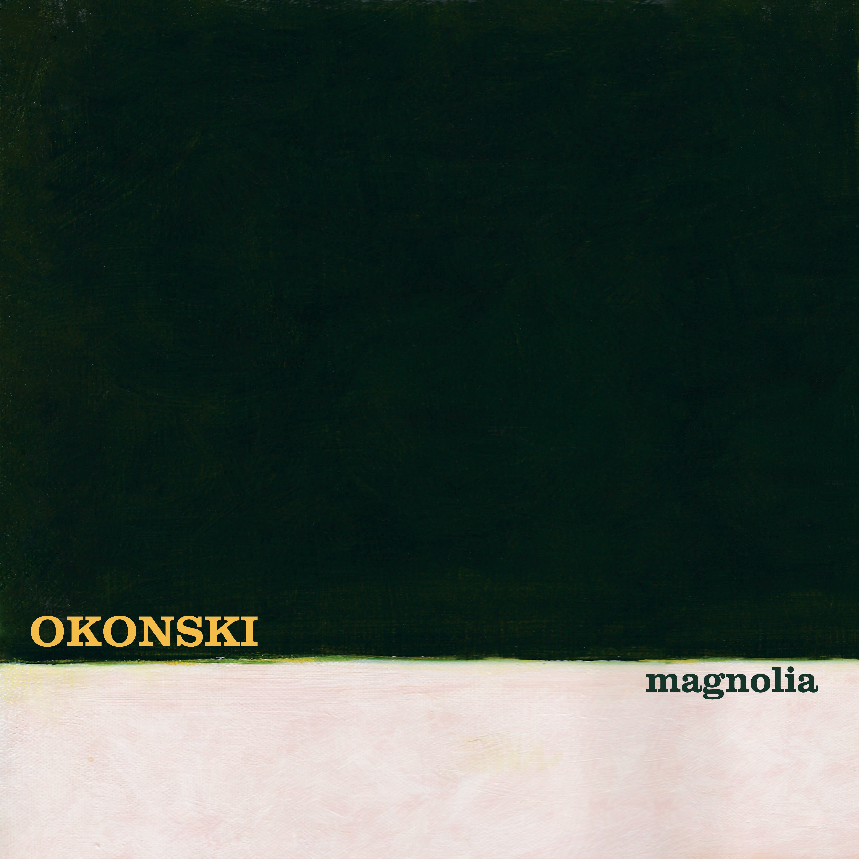 Okonski - Magnolia [Dark Grey Marble Vinyl]