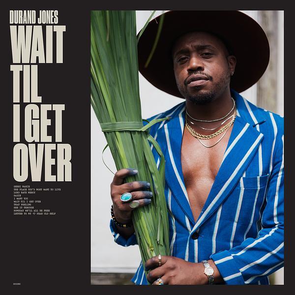 [DAMAGED] Durand Jones - Wait Til I Get Over [Black Vinyl]