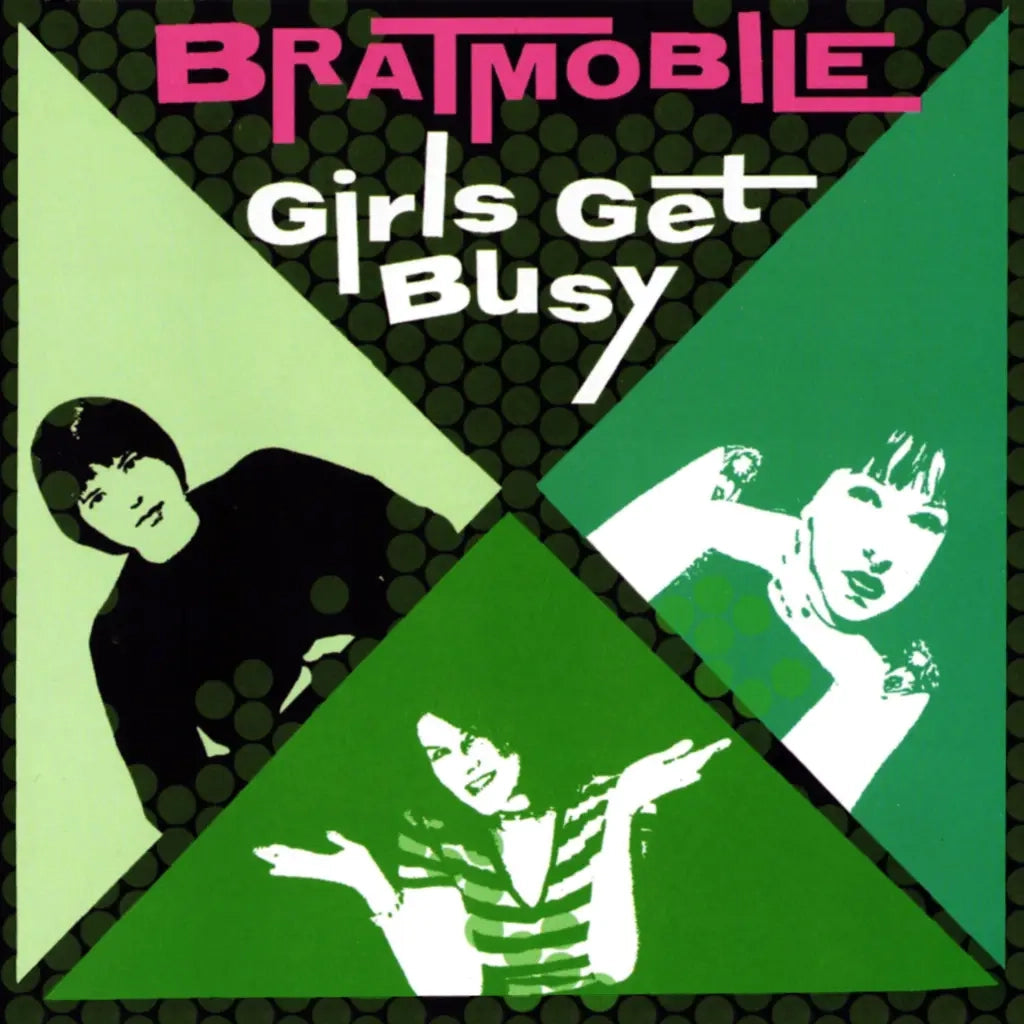 Bratmobile - Girls Get Busy [Green Vinyl]