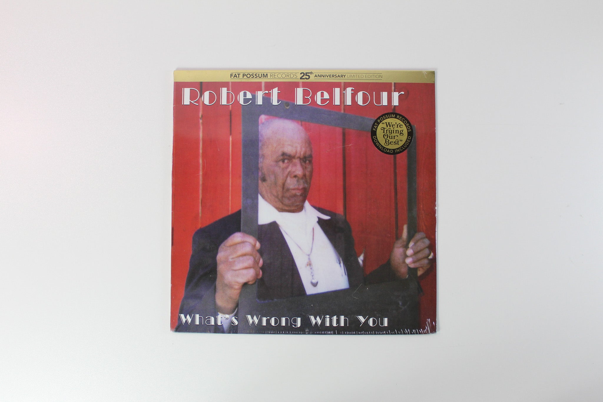 Robert Belfour - What's Wrong With You Reissue on Fat Possum Records Sealed
