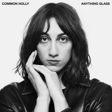 Common Holly - Anything Glass [White Vinyl]
