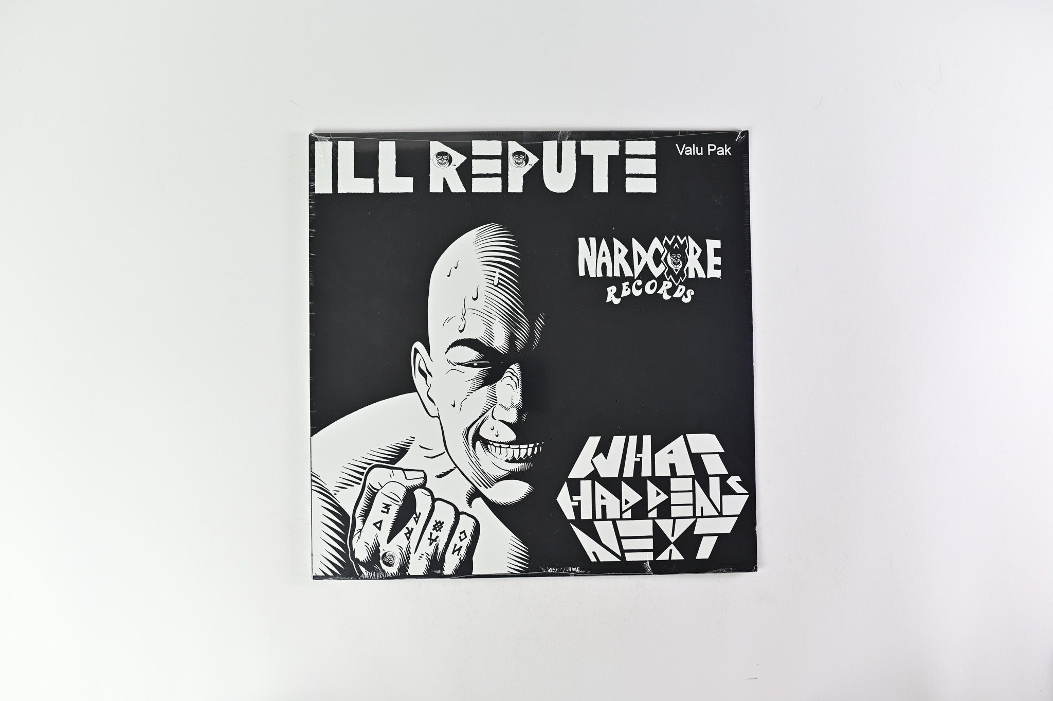 Ill Repute - What Happens Next / Oxnard Land Of No Toilets on Mystic Records - Sealed