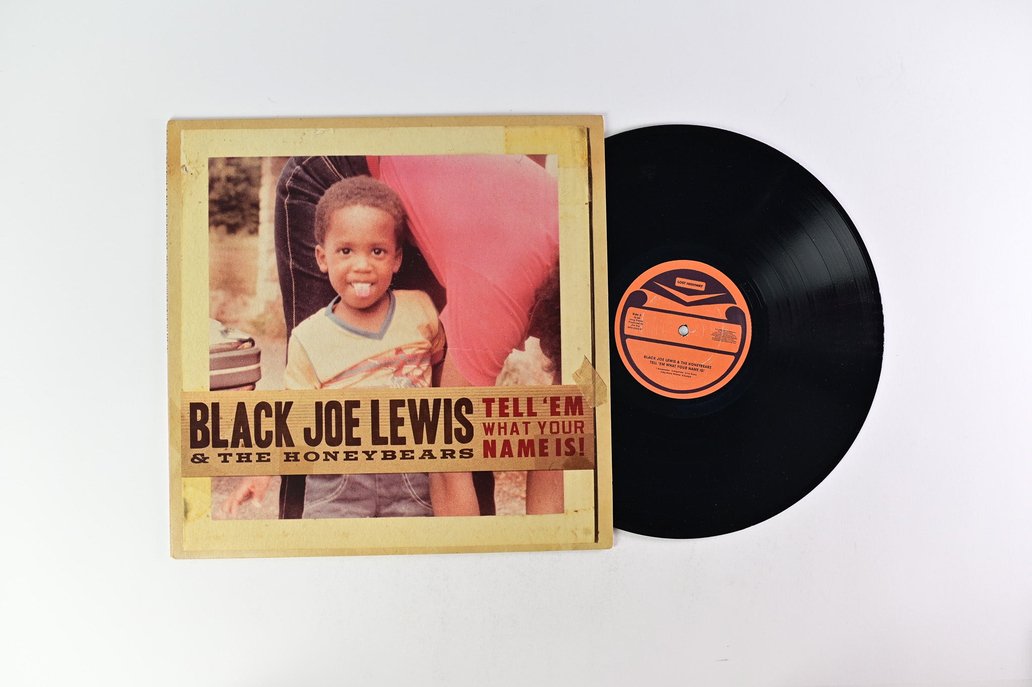 Black Joe Lewis & The Honeybears - Tell 'Em What Your Name Is! on Lost Highway